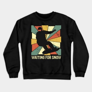 Snowboard Waiting For Snow Retro Vintage Crewneck Sweatshirt